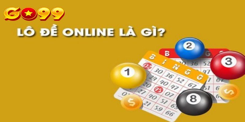 Khám phá đánh lô đề online và những lợi ích thú vị