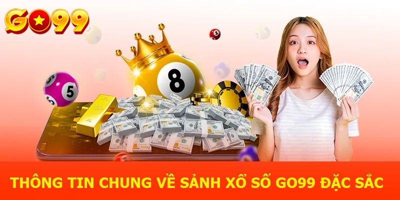 Một vài thông tin cơ bản về game xổ số Go99