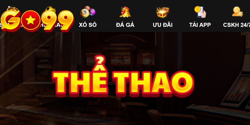 Thể thao Go99 sở hữu hàng ngàn kèo thể thao